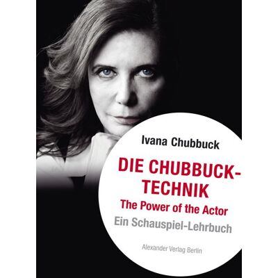 Alexander Die Chubbuck-Technik Alexander Die Chubbuck-Technik