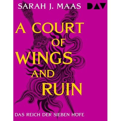 Der Audio Verlag Das Reich der sieben Höfe – Teil 3: A Court of Wings and Ruin Der Audio Verlag Das Reich der sieben Höfe – Teil 3: A Court of Wings and Ruin