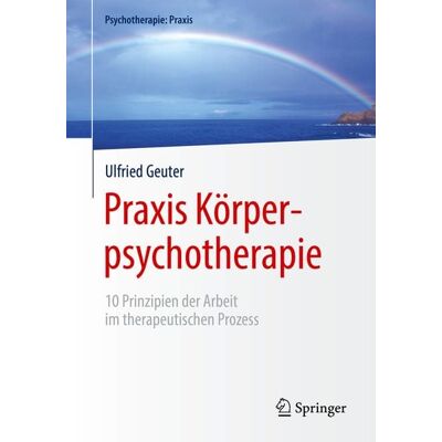 Springer Berlin Praxis Körperpsychotherapie Springer Berlin Praxis Körperpsychotherapie