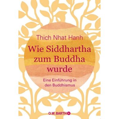 O.W. Barth eBook Wie Siddhartha zum Buddha wurde O.W. Barth eBook Wie Siddhartha zum Buddha wurde