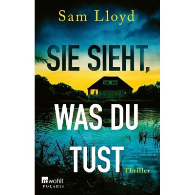 Rowohlt eBooks Sie sieht, was du tust Rowohlt eBooks Sie sieht, was du tust