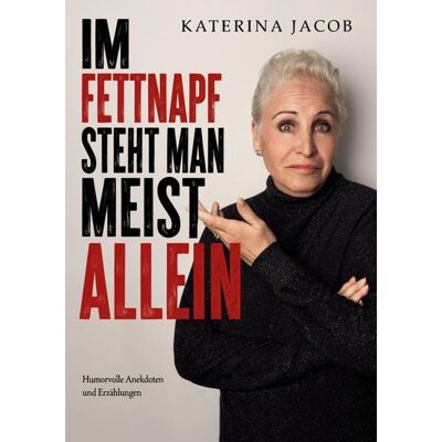 Bod Im Fettnapf steht man meist allein Bod Im Fettnapf steht man meist allein