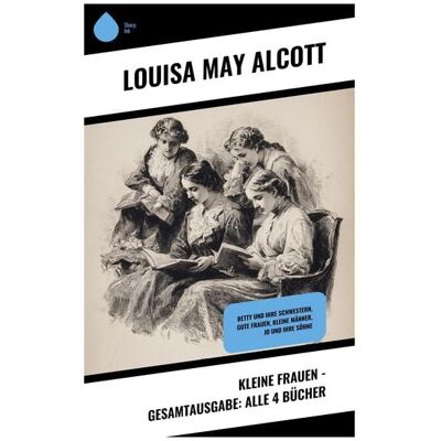 Copycat Kleine Frauen - Gesamtausgabe: Alle 4 Bücher Copycat Kleine Frauen - Gesamtausgabe: Alle 4 Bücher
