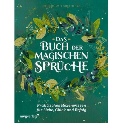 Münchner Verlagsgruppe Das Buch der magischen Sprüche Münchner Verlagsgruppe Das Buch der magischen Sprüche