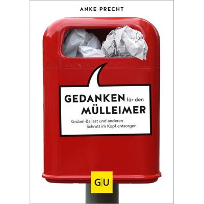 Gräfe und Unzer eBook Gedanken für den Mülleimer Gräfe und Unzer eBook Gedanken für den Mülleimer