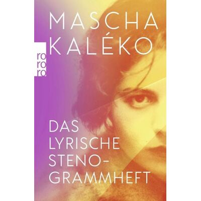 Rowohlt Taschenbuch Das lyrische Stenogrammheft / Kleines Lesebuch für Große Rowohlt Taschenbuch Das lyrische Stenogrammheft / Kleines Lesebuch für Große