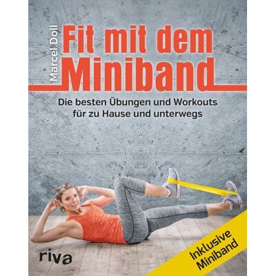 Riva Fit mit dem Miniband Riva Fit mit dem Miniband