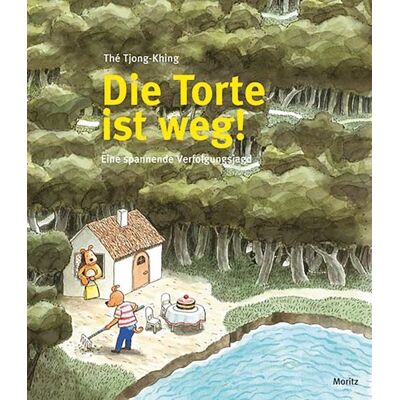 Moritz Die Torte ist weg Moritz Die Torte ist weg