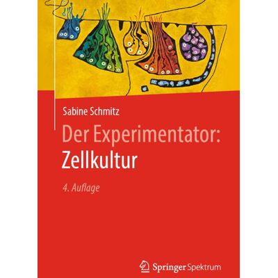 Springer Berlin Der Experimentator: Zellkultur Springer Berlin Der Experimentator: Zellkultur