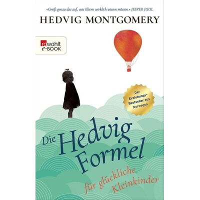 Rowohlt eBooks Die Hedvig-Formel für glückliche Kleinkinder Rowohlt eBooks Die Hedvig-Formel für glückliche Kleinkinder