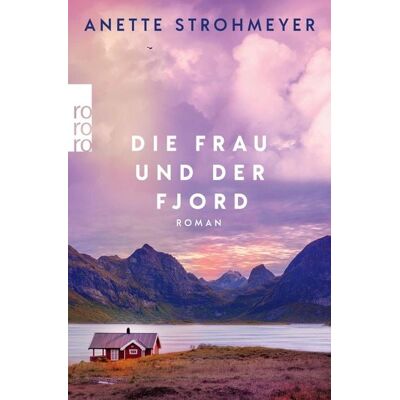 Rowohlt eBooks Die Frau und der Fjord Rowohlt eBooks Die Frau und der Fjord