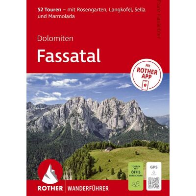 Rother Bergverlag ROTHER Wanderführer Dolomiten - Fassatal. 52 Touren – mit Rosengarten, Langkofel, Sella und Marmolada Rother Bergverlag ROTHER Wanderführer Dolomiten - Fassatal. 52 Touren – mit Rosengarten, Langkofel, Sella und Marmolada