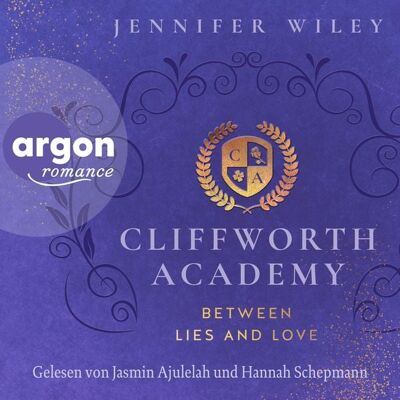 Argon Cliffworth Academy - Between Lies and Love Argon Cliffworth Academy - Between Lies and Love