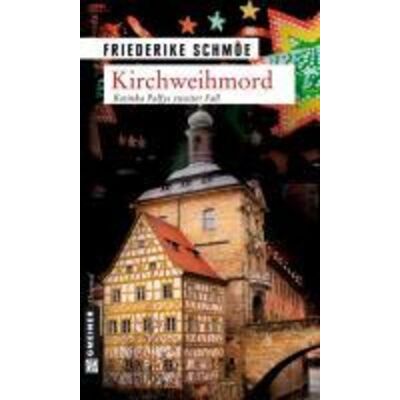 Gmeiner Verlag eBooks Kirchweihmord Gmeiner Verlag eBooks Kirchweihmord