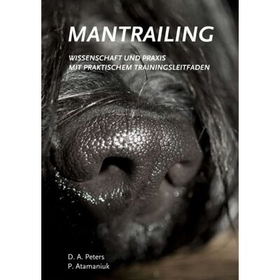 Tredition Mantrailing - Wissenschaft und Praxis Tredition Mantrailing - Wissenschaft und Praxis