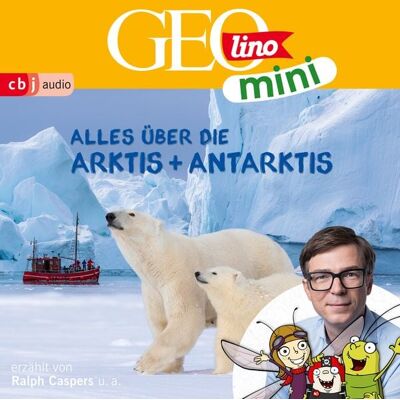 Cbj audio GEOLINO MINI: Alles über die Arktis und Antarktis Cbj audio GEOLINO MINI: Alles über die Arktis und Antarktis
