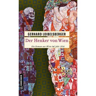 Gmeiner Verlag Der Henker von Wien Gmeiner Verlag Der Henker von Wien