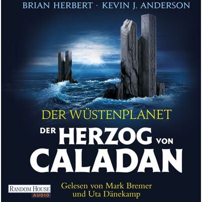 Random House Audio Der Wüstenplanet – Der Herzog von Caladan Random House Audio Der Wüstenplanet – Der Herzog von Caladan