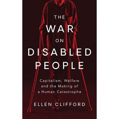 Bloomsbury eBooks UK The War on Disabled People Bloomsbury eBooks UK The War on Disabled People