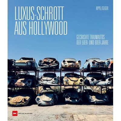 Delius Klasing Luxus-Schrott aus Hollywood Delius Klasing Luxus-Schrott aus Hollywood