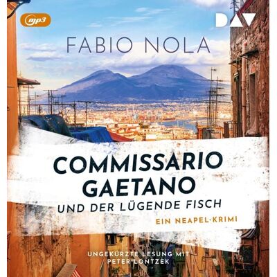 Der Audio Verlag Commissario Gaetano und der lügende Fisch. Ein Neapel-Krimi Der Audio Verlag Commissario Gaetano und der lügende Fisch. Ein Neapel-Krimi