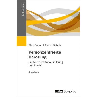 Juventa Verlag ein Imprint der Beltz Verlagsgruppe GmbH & Co. KG Personzentrierte Beratung Juventa Verlag ein Imprint der Beltz Verlagsgruppe GmbH & Co. KG Personzentrierte Beratung