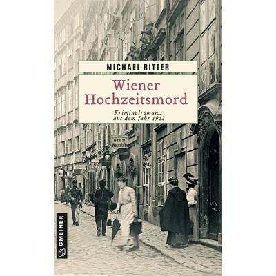 Gmeiner Verlag eBooks Wiener Hochzeitsmord Gmeiner Verlag eBooks Wiener Hochzeitsmord