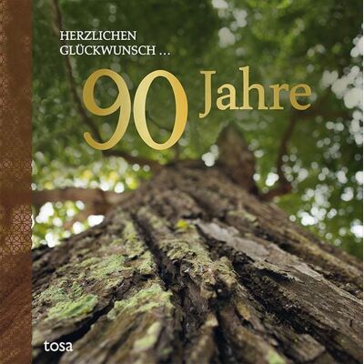 Tosa Herzlichen Glückwunsch ... 90 Jahre Tosa Herzlichen Glückwunsch ... 90 Jahre