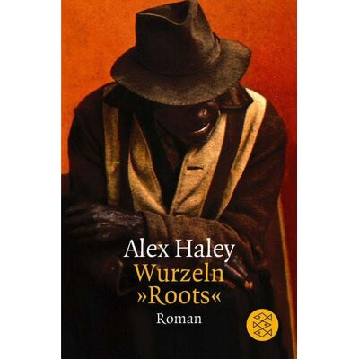 Fischer Taschenbuch Verlag Wurzeln »Roots« Fischer Taschenbuch Verlag Wurzeln »Roots«