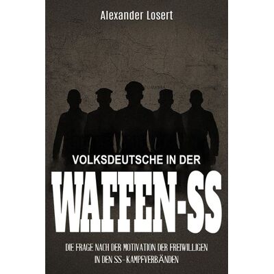 EK-2 Publishing Volksdeutsche in der Waffen-SS EK-2 Publishing Volksdeutsche in der Waffen-SS