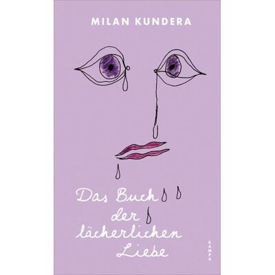 Kampa Verlag Das Buch der lächerlichen Liebe Kampa Verlag Das Buch der lächerlichen Liebe