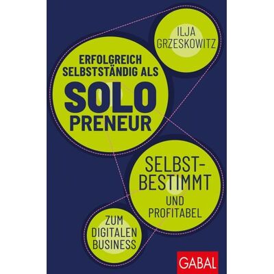 Gabal Erfolgreich selbstständig als Solopreneur Gabal Erfolgreich selbstständig als Solopreneur