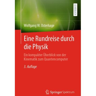Springer Berlin Eine Rundreise durch die Physik Springer Berlin Eine Rundreise durch die Physik