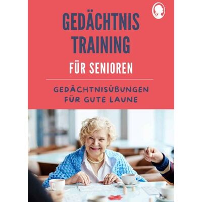 Singliesel Gedächtnistraining für Senioren Gedächtnisübungen für gute Laune Singliesel Gedächtnistraining für Senioren Gedächtnisübungen für gute Laune