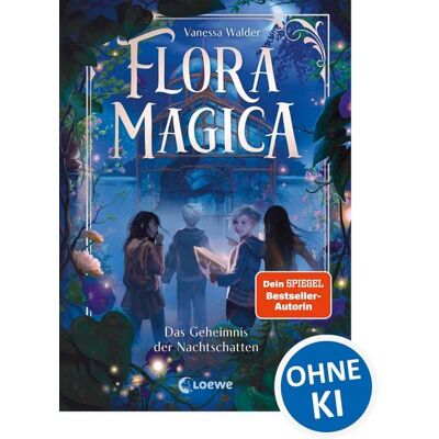 Loewe Flora Magica (Band 1) - Das Geheimnis der Nachtschatten Loewe Flora Magica (Band 1) - Das Geheimnis der Nachtschatten