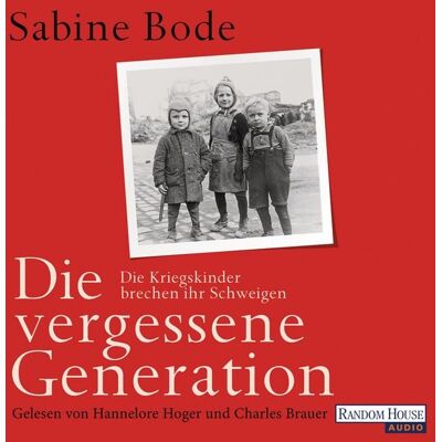 Random House Audio Die vergessene Generation Random House Audio Die vergessene Generation
