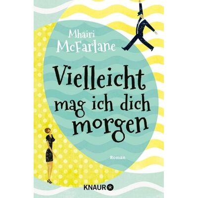 Knaur eBook Vielleicht mag ich dich morgen Knaur eBook Vielleicht mag ich dich morgen