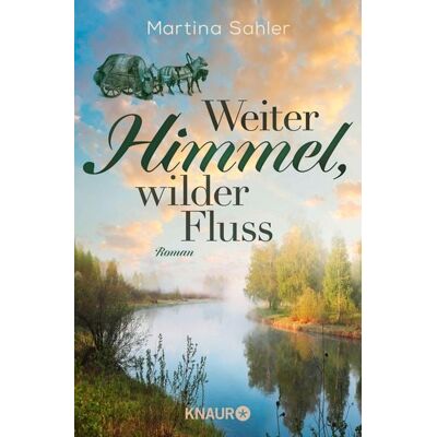Knaur eBook Weiter Himmel, wilder Fluss Knaur eBook Weiter Himmel, wilder Fluss