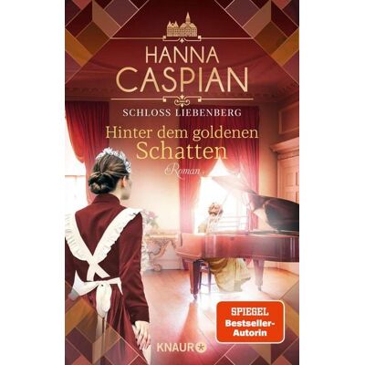 Knaur eBook Schloss Liebenberg. Hinter dem goldenen Schatten Knaur eBook Schloss Liebenberg. Hinter dem goldenen Schatten
