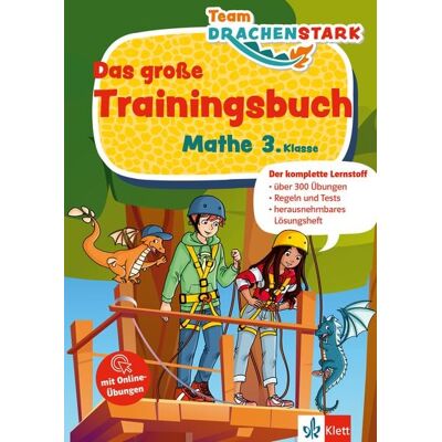 Klett Lerntraining bei PONS Langenscheidt GmbH Klett Team Drachenstark: Das große Trainingsbuch Mathe 3. Klasse Klett Lerntraining bei PONS Langenscheidt GmbH Klett Team Drachenstark: Das große Trainingsbuch Mathe 3. Klasse