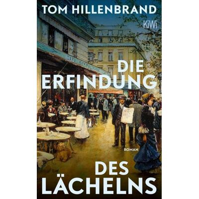KiWi eBooks Die Erfindung des Lächelns KiWi eBooks Die Erfindung des Lächelns