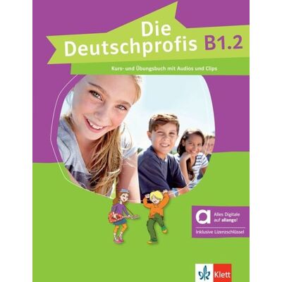 Klett Sprachen GmbH Die Deutschprofis B1.2 – Hybride Ausgabe allango Klett Sprachen GmbH Die Deutschprofis B1.2 – Hybride Ausgabe allango