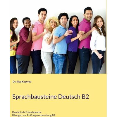 BoD - Books on Demand Sprachbausteine Deutsch B2 BoD - Books on Demand Sprachbausteine Deutsch B2
