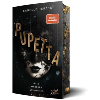 Black Edition Pupetta: Gute Mädchen gehorchen Mit wunderschönem Farbschnitt Black Edition Pupetta: Gute Mädchen gehorchen Mit wunderschönem Farbschnitt