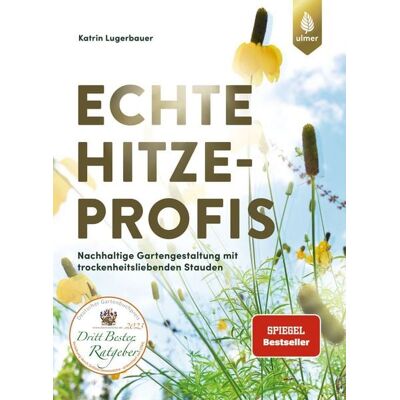 Verlag Eugen Ulmer Echte Hitzeprofis Verlag Eugen Ulmer Echte Hitzeprofis