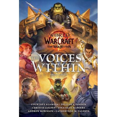 Panini World of Warcraft: The Voices Within - Erzählungen Panini World of Warcraft: The Voices Within - Erzählungen