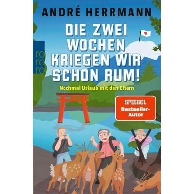 Rowohlt eBooks Die zwei Wochen kriegen wir schon rum! Rowohlt eBooks Die zwei Wochen kriegen wir schon rum!
