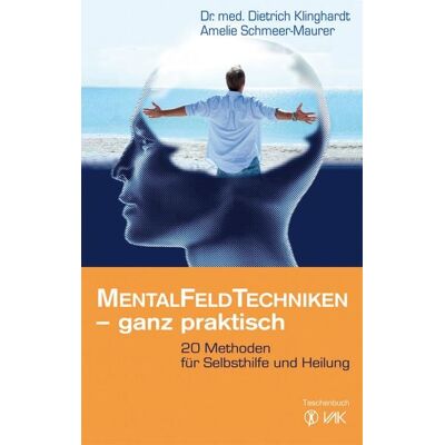 Vak Mentalfeld-Techniken - ganz praktisch Vak Mentalfeld-Techniken - ganz praktisch