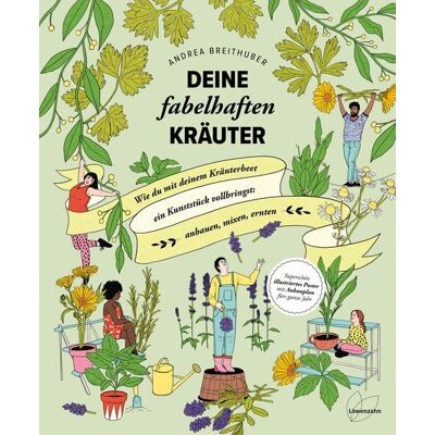 Löwenzahn Verlag in der Studienverlag Ges.m.b.H. Deine fabelhaften Kräuter Löwenzahn Verlag in der Studienverlag Ges.m.b.H. Deine fabelhaften Kräuter