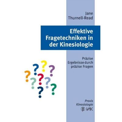 Vak Effektive Fragetechniken in der Kinesiologie Vak Effektive Fragetechniken in der Kinesiologie